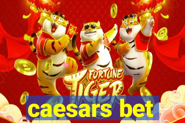 caesars bet